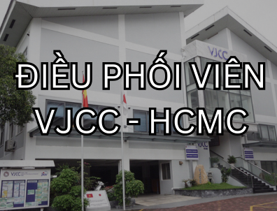 ĐIỀU PHỐI VIÊN TẠI VJCC-HCMC QUA CÁC THỜI KỲ